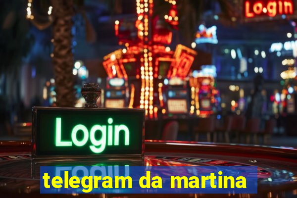 telegram da martina